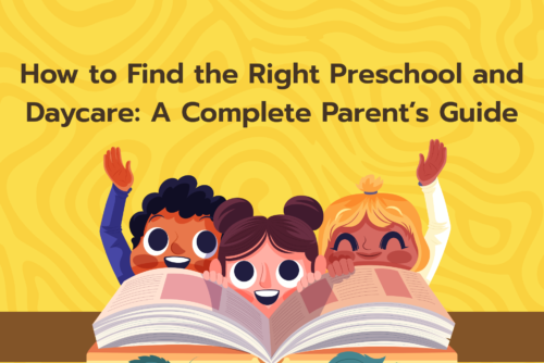 How to Find the Right Preschool and Daycare A Complete Parent’s Guide