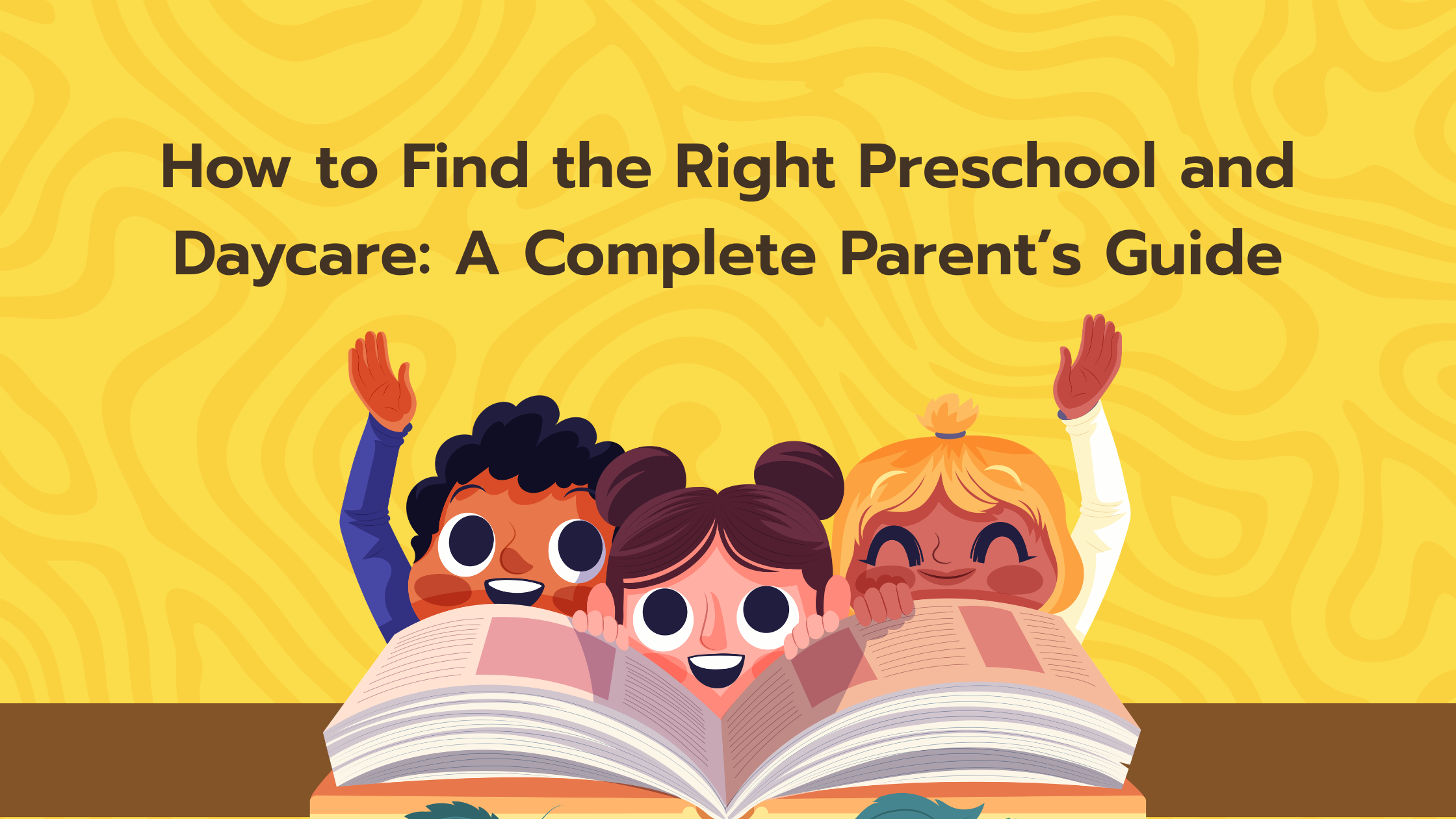 How to Find the Right Preschool and Daycare A Complete Parent’s Guide